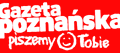 Gazeta Pozna�ska